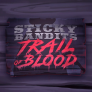 Sticky Bandits Trail of Blood logotipas
