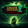 Dark Waters III Power Combo The Cursed Voyage logotipas